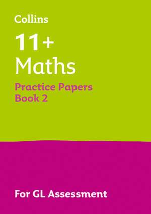 11+ Maths Practice Papers Set B de Collins 11