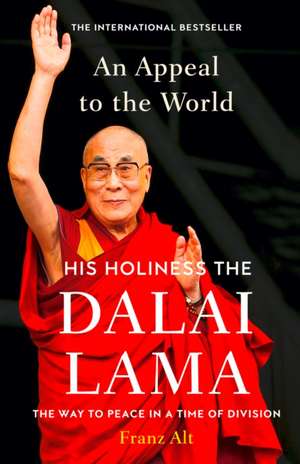 An Appeal to the World de Dalai Lama