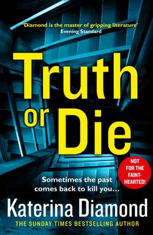TRUTH OR DIE PB de Katerina Diamond