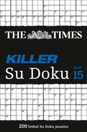 The Times Killer Su Doku Book 15 de The Times Mind Games