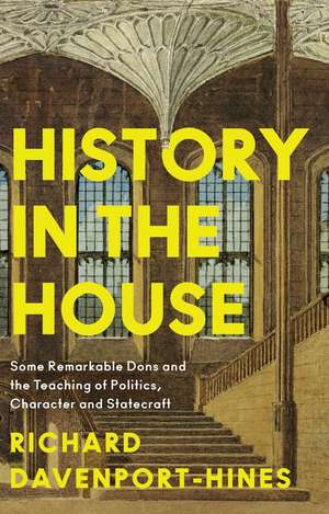 History in the House de Richard Davenport-Hines