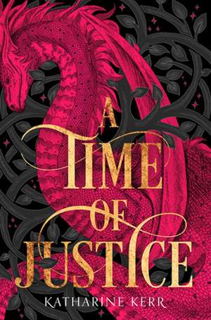 A Time of Justice de Katharine Kerr