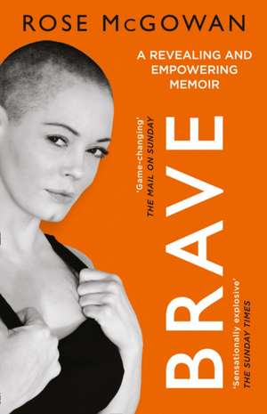 Brave de Rose Mcgowan