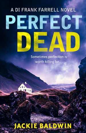 Perfect Dead de Jackie Baldwin