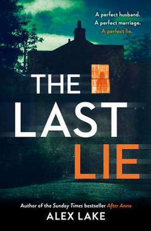 The Last Lie de Alex Lake