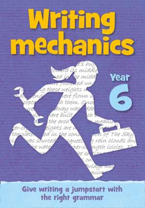 Year 6 Writing Mechanics de Collins