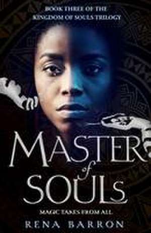 Barron, R: Master of Souls de Rena Barron