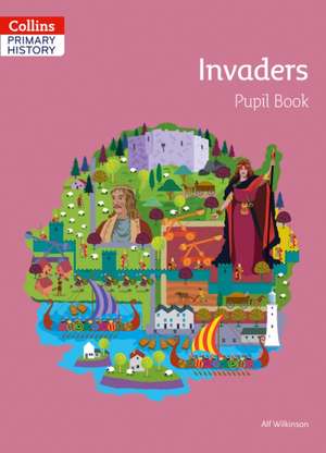 Invaders Pupil Book de Alf Wilkinson