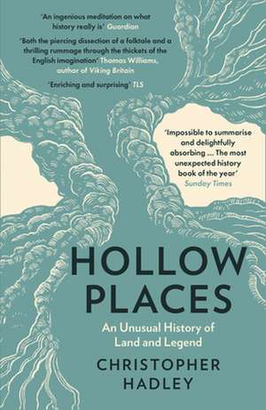 Hollow Places de Christopher Hadley