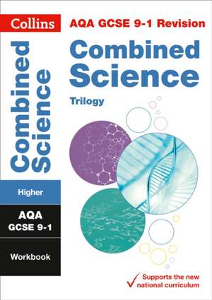 Aqa GCSE 9-1 Combined Science Higher Workbook: Ideal for Home Learning, 2022 and 2023 Exams de Collins Maps