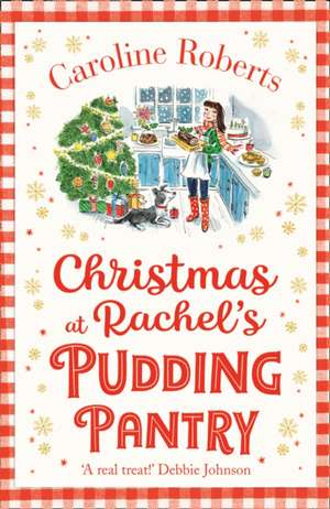 Christmas at Rachel's Pudding Pantry de Caroline Roberts