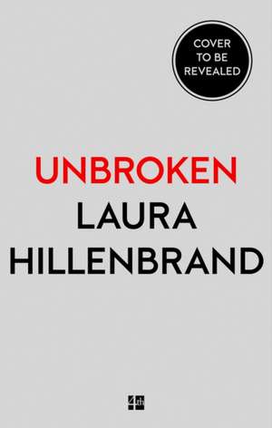 Unbroken de Laura Hillenbrand