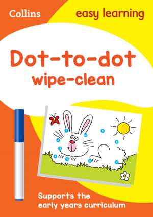 Dot-to-Dot Age 3-5 Wipe Clean Activity Book de Collins Easy Learning