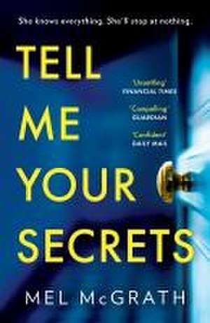 Tell Me Your Secrets de Mel McGrath