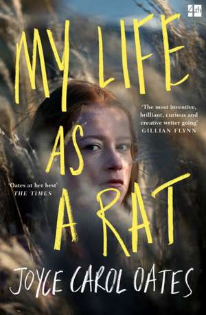 Oates, J: My Life as a Rat de Joyce Carol Oates