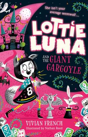 Lottie Luna and the Giant Gargoyle de Vivian French