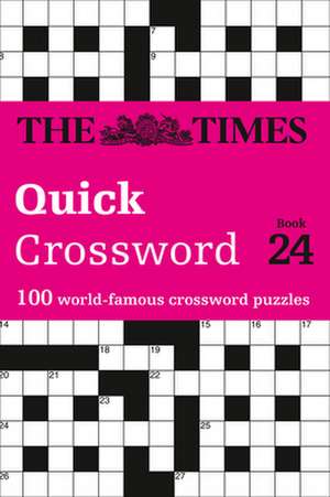 The Times Quick Crossword Book 24 de The Times Mind Games