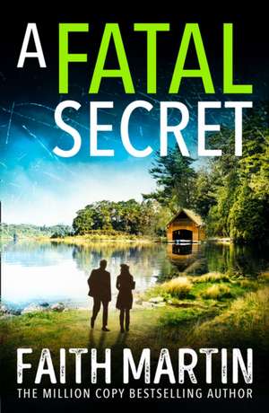 A Fatal Secret de Faith Martin