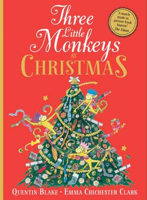 Three Little Monkeys at Christmas de Quentin Blake