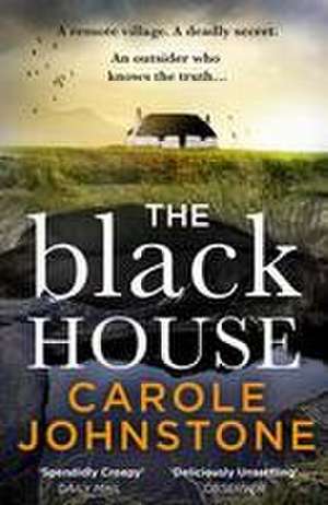 The Blackhouse de Carole Johnstone