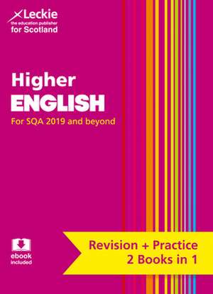 Complete Revision and Practice Sqa Exams - Higher English Complete Revision and Practice de Leckie