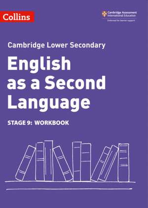 Lower Secondary English as a Second Language Workbook: Stage 9 de Anna Cowper