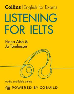 Listening for IELTS (With Answers and Audio) de Fiona Aish