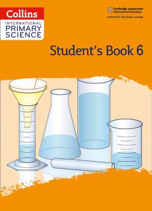 International Primary Science Student's Book: Stage 6