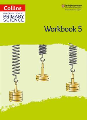 International Primary Science Workbook: Stage 5