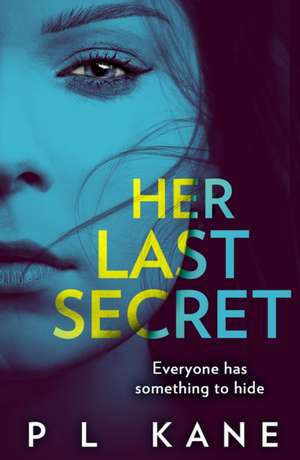 Her Last Secret de P L Kane