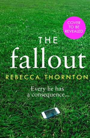 The Fallout de Rebecca Thornton