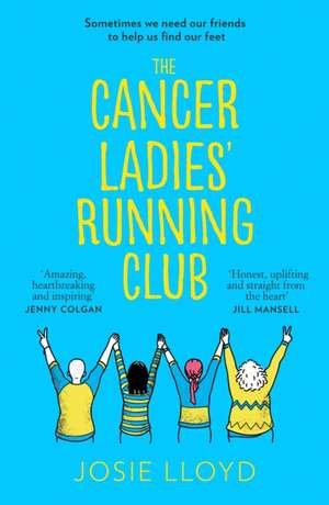 Lloyd, J: The Cancer Ladies' Running Club de Josie Lloyd