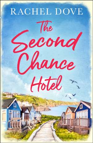 The Second Chance Hotel de Rachel Dove