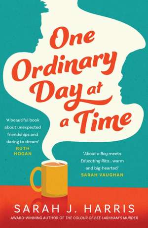 One Ordinary Day at a Time de Sarah J. Harris