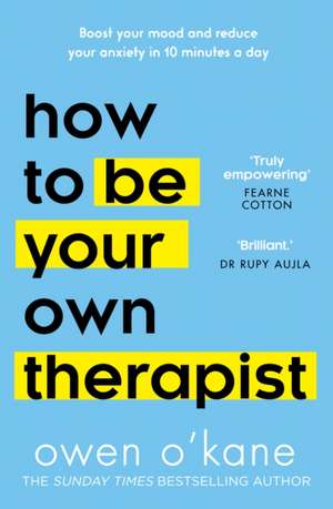 How to Be Your Own Therapist de Owen OâEUR(TM)Kane