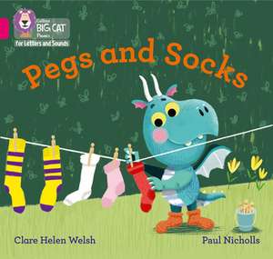 Pegs and Socks de Clare Helen Welsh