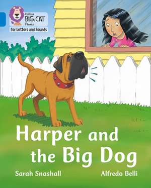 Harper and the Big Dog de Sarah Snashall