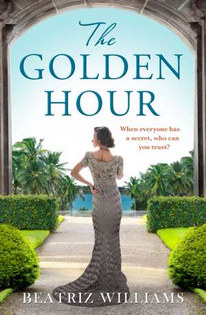 GOLDEN HOUR PB de Beatriz Williams