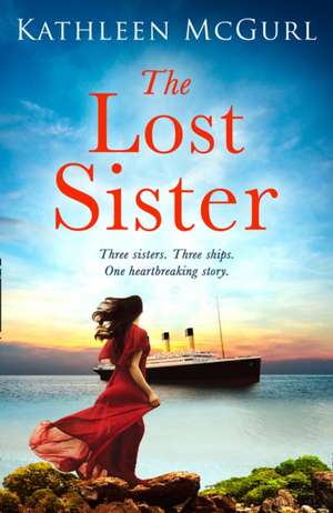 The Lost Sister de Kathleen Mcgurl