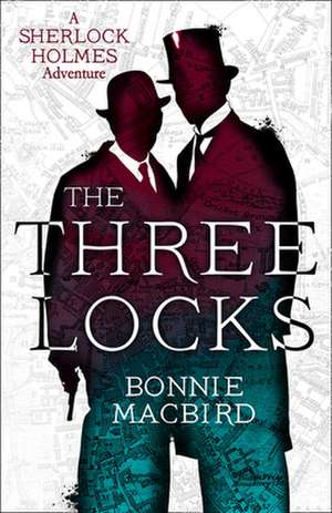 The Three Locks de Bonnie Macbird