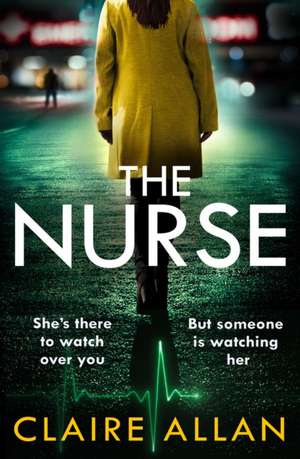 The Nurse de Claire Allan