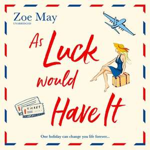 As Luck Would Have It de Zoe May