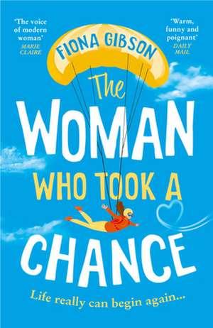 The Woman Who Took a Chance de Fiona Gibson