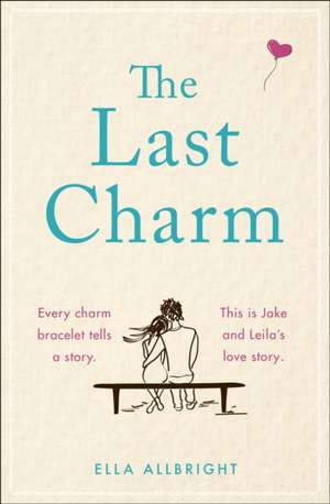 Allbright, E: The Last Charm de Ella Allbright