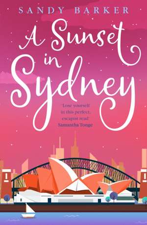 A Sunset in Sydney de Sandy Barker