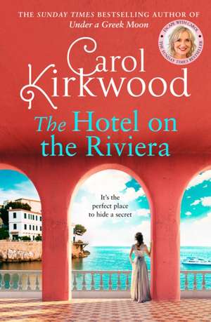 The Hotel on the Riviera de Carol Kirkwood