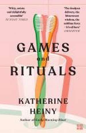 Games and Rituals de Katherine Heiny