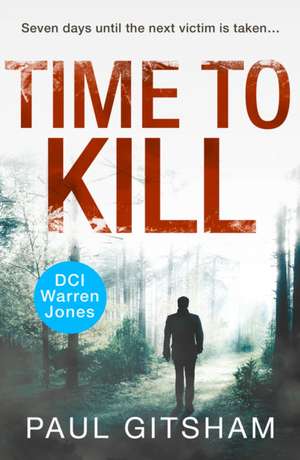 Time to Kill de Paul Gitsham