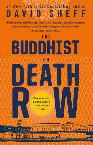 The Buddhist on Death Row de David Sheff