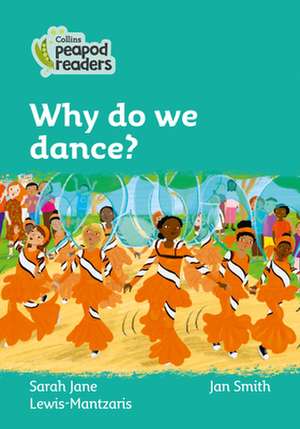 Why Do We Dance? de Sarah Jane Lewis-Mantzaris